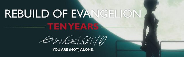 1° settembre 2017 – 10 anni di Rebuild e di Evangelion: 1.0