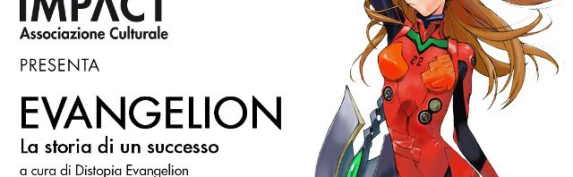 23 aprile 2017 – “Evangelion, la storia di un successo” a Torino Comics