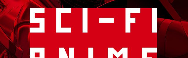 “Sci-Fi Anime Attack” (panel e mostra) e “Take my Revolution! Utena 20th Exhibit” al Napoli Comicon 2018